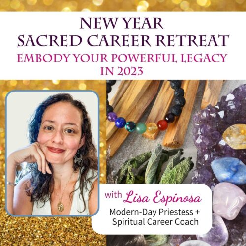 New Year Sacred Career Retreat – Lisa Espinosa